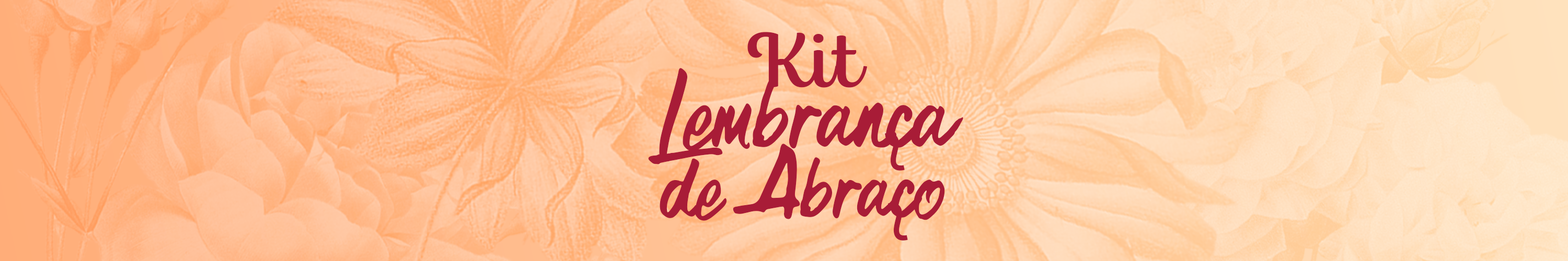 Kit Lembrança de Abraço