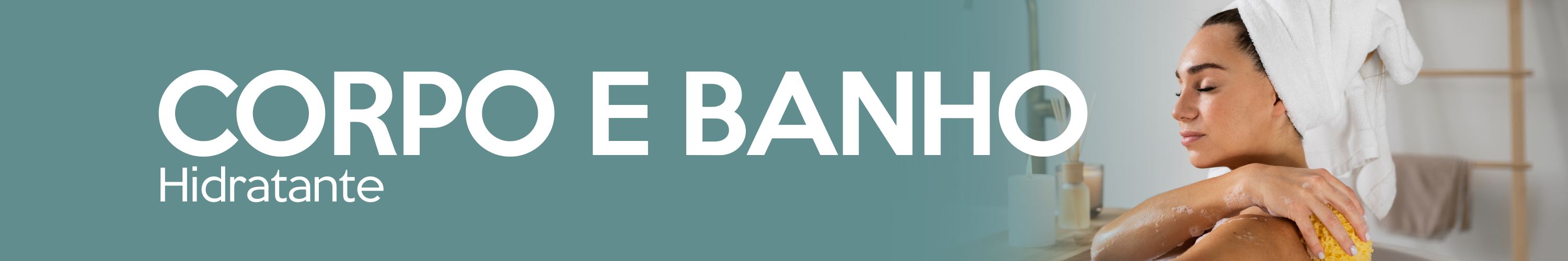 Corpo e Banho Desodorante