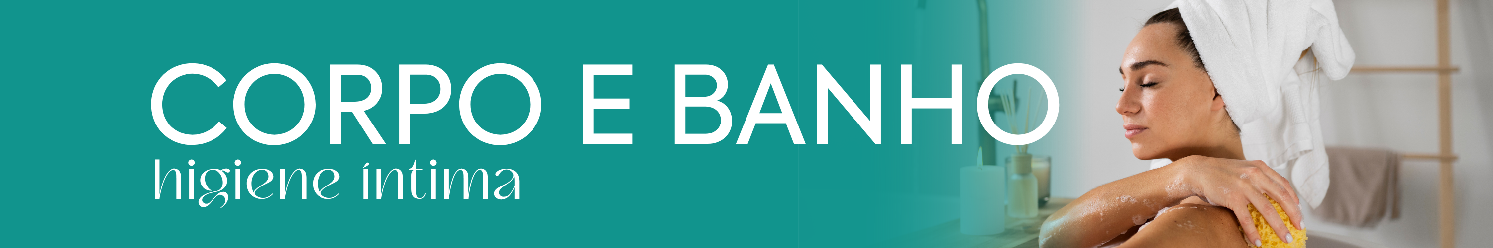 Corpo e Banho Higiene Íntima
