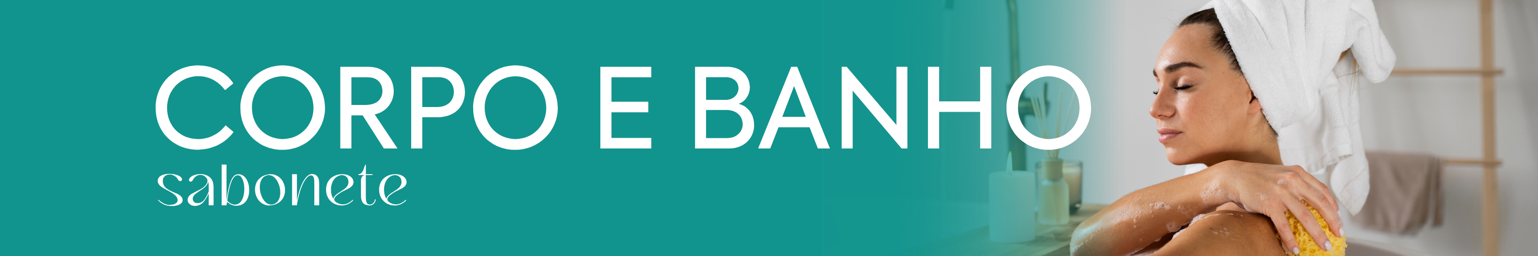 Corpo e Banho Sabonete